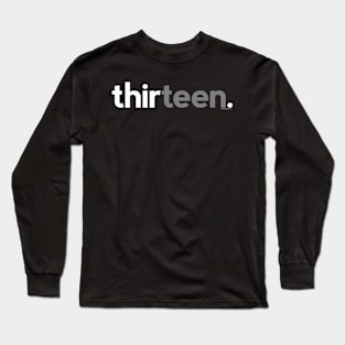 13Th Fornage Thirteen Long Sleeve T-Shirt